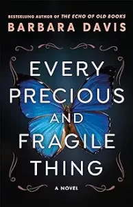 Every precious and fragile thing